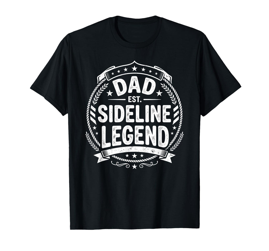 Dad Sideline Legend Sports Game Fathers Day T-Shirt - Trendy Graphic Unisex