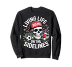 Soccer Mama Living Life Sweatshirt - Casual Everyday Wear for Adults