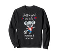 Koala Bear Soccer Koala Bear Soccer Sweatshirt - Unique Graphic Men Women