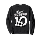 Soccer Lovers 10Th Birthday Sweatshirt - Unique Graphic Men Women