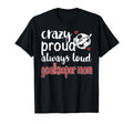 Crazy Proud Soccer Goalkeeper Mom Soccer T-Shirt - Novelty Apparel Unisex