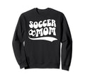 Soccer Mom Soccer Player Mother Groovy Sweatshirt - Unique Graphic Unisex