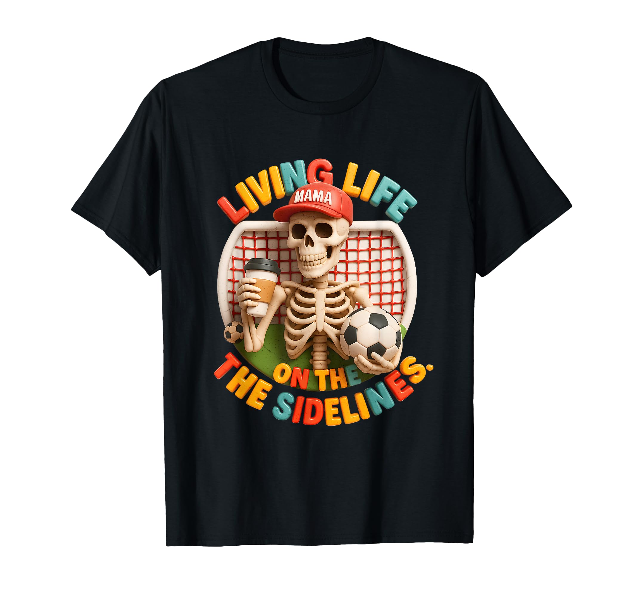 Soccer Mama Living Life Onthe Sidelines T-Shirt - Custom Art Print Unisex