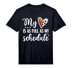 Mens Full Schedule Heart Proud T-Shirt - Custom Art Print Unisex