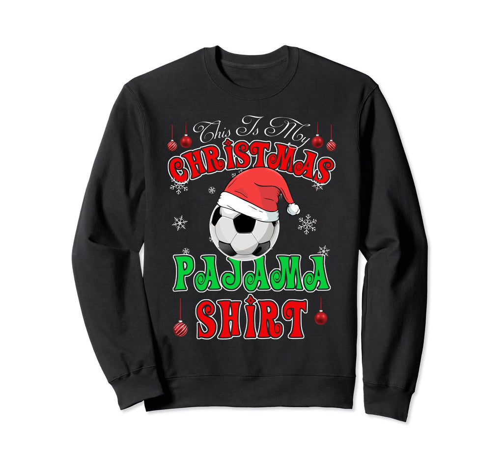 Soccer Santa Hat This Is My Pajama Sweatshirt - Streetwear Style for Adults