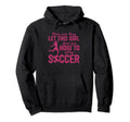 Soccer Sports Let This Show You How To Hoodie - Trendy Graphic Men Women