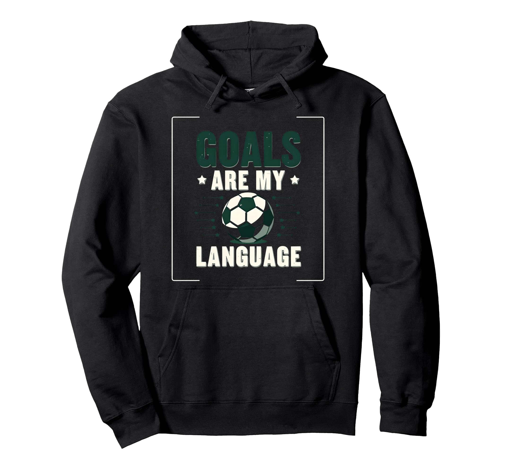 Goals Are My Language Soccer Hoodie - Aesthetic Graphic Unisex