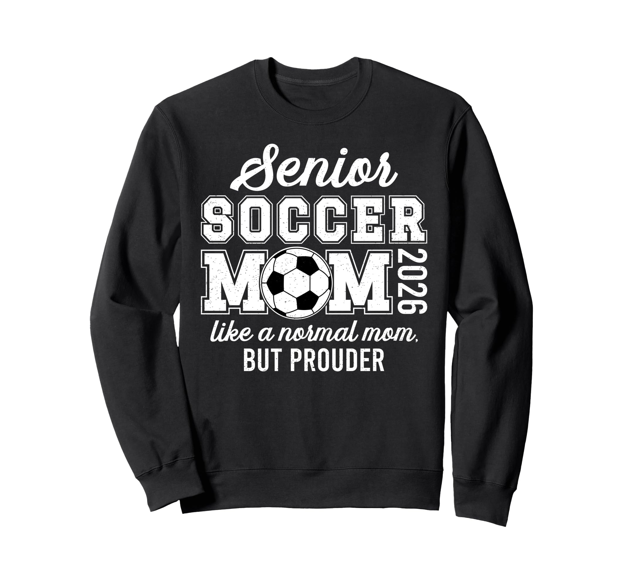 Soccer Senior Mom 2026 Soccer Sweatshirt - Novelty Apparel for Adults