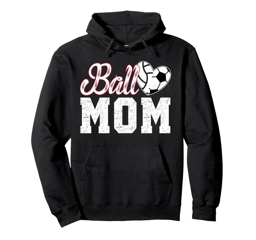 Ball Mom Soccer Volleyball Mom Hoodie - Novelty Apparel Men Women