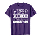 Weekend Forecast Football Chance T-Shirt - Aesthetic Graphic Men Women