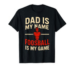 Funny Table Soccer Foosball Dad T-Shirt - Streetwear Style Men Women
