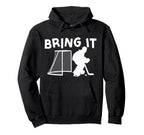 Ice Hockey Goalie Goalkeeper Bring It Hoodie - Graphic Print Men Women