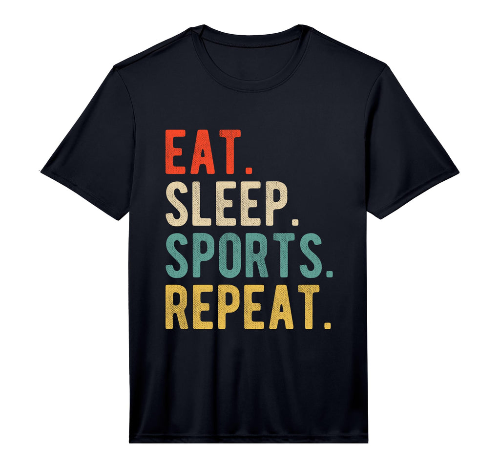 Funny Text Eat Sleep Sports Repeat T-Shirt - Custom Art Print Men Women