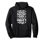 Im Soccer Goalie Gigi Soccer Hoodie - Casual Everyday Wear for Adults