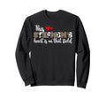 That Field Soccer Stepmom Sweatshirt - Fun Novelty Design for Adults