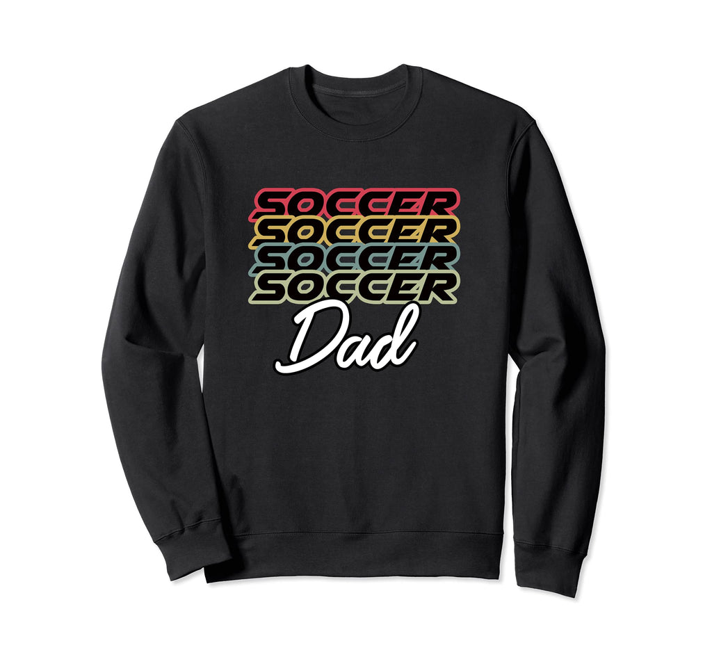 Soccer Dad Funny Father 80S Sweatshirt - Streetwear Style Unisex