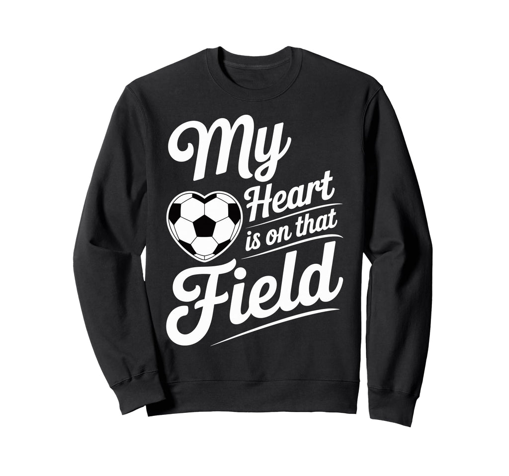 My Heart Is That Field Soccer Sweatshirt - Minimalist Print Men Women