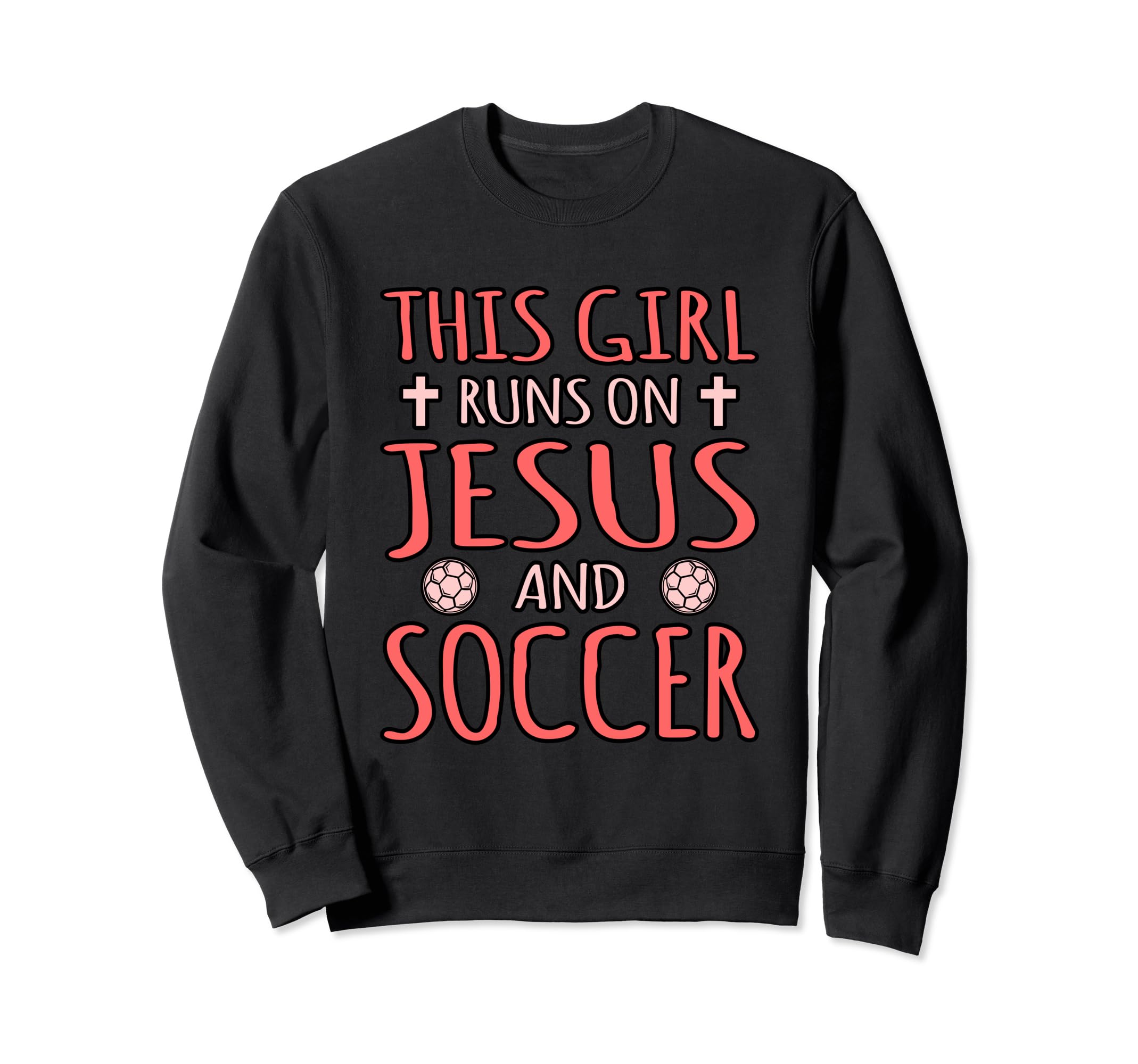 This Runs Jesus And Soccer Sweatshirt - Novelty Apparel Unisex