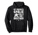 Proud Ice Hockey Goalie Brother Hoodie - Fun Novelty Design for Adults