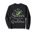 My Favorite Soccer Player Calls Sweatshirt - Fun Novelty Design Men Women