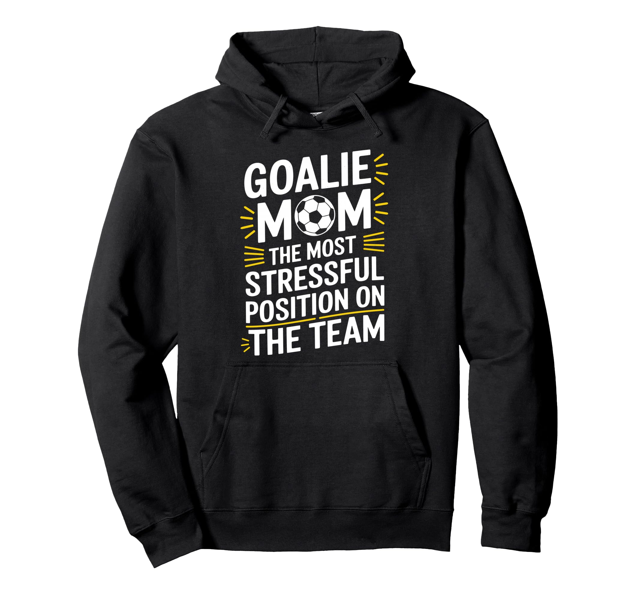 Most Stressful Position Team Goalkeeper Hoodie - Fun Novelty Design Unisex