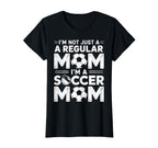 Not Just Regular Mom Soccer Mom T-Shirt - Aesthetic Graphic Men Women