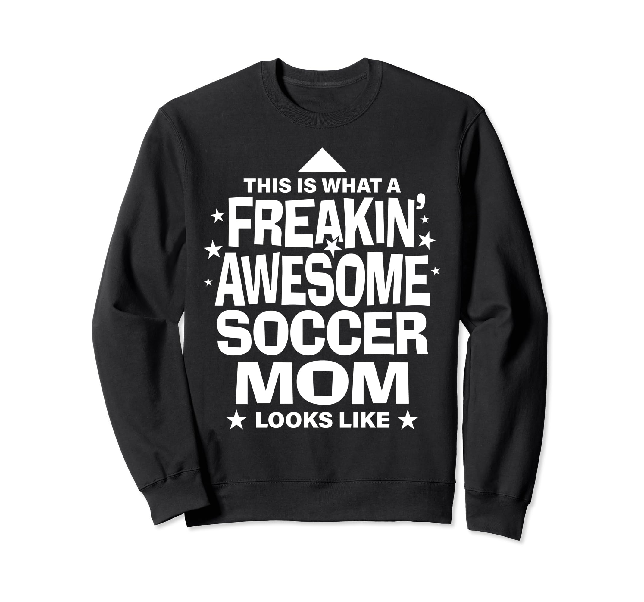 Freakin Awesome Soccer Mom Funny Sweatshirt - Custom Art Print Men Women