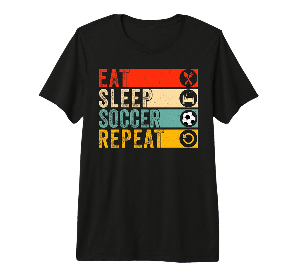 Soccer Lover Soccer Player Eat Sleep T-Shirt - Streetwear Style Men Women