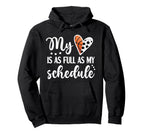 Full Schedule Heart Proud Basketball Hoodie - Unique Graphic Men Women