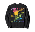 Just Who Loves Soccer Sweatshirt - Casual Everyday Wear Men Women