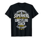 Wrestling Coach Gift Superhero T-Shirt - Streetwear Style Men Women