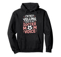 Soccer Mom Voice Funny Soccer Hoodie - Casual Everyday Wear for Adults