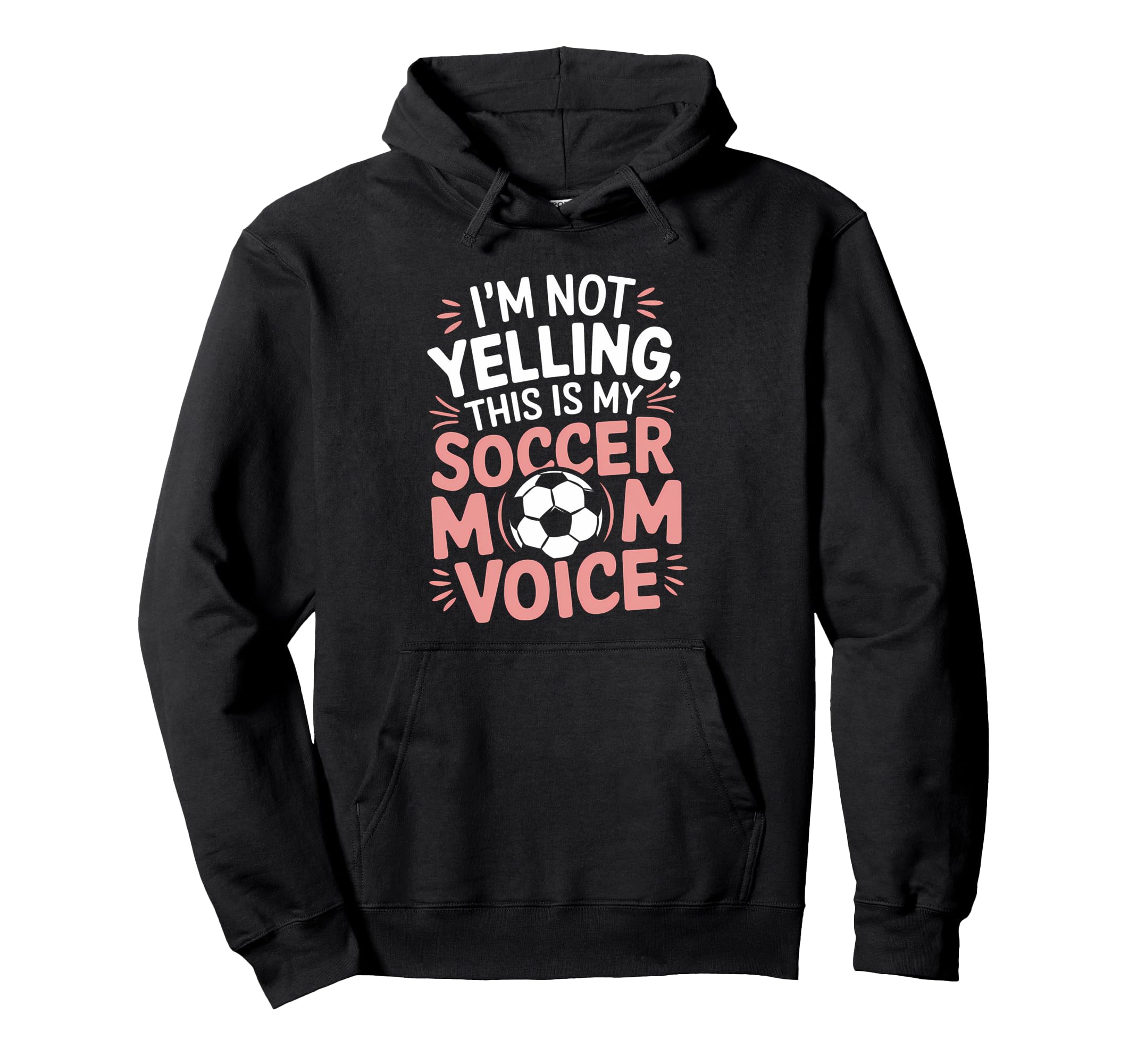 Soccer Mom Voice Funny Soccer Hoodie - Casual Everyday Wear for Adults