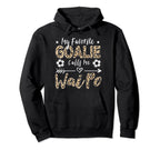 My Favorite Goalie Calls Me Wai Po Chinese Hoodie - Graphic Print Unisex