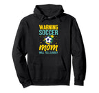 Warning Soccer Mom Will Yell Loudly Hoodie - Trendy Graphic for Adults