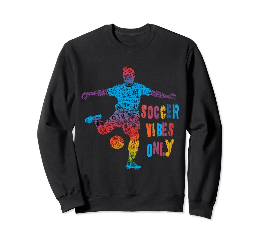 Vibrant Soccer Vibes Only Colorful Sweatshirt - Minimalist Print for Adults