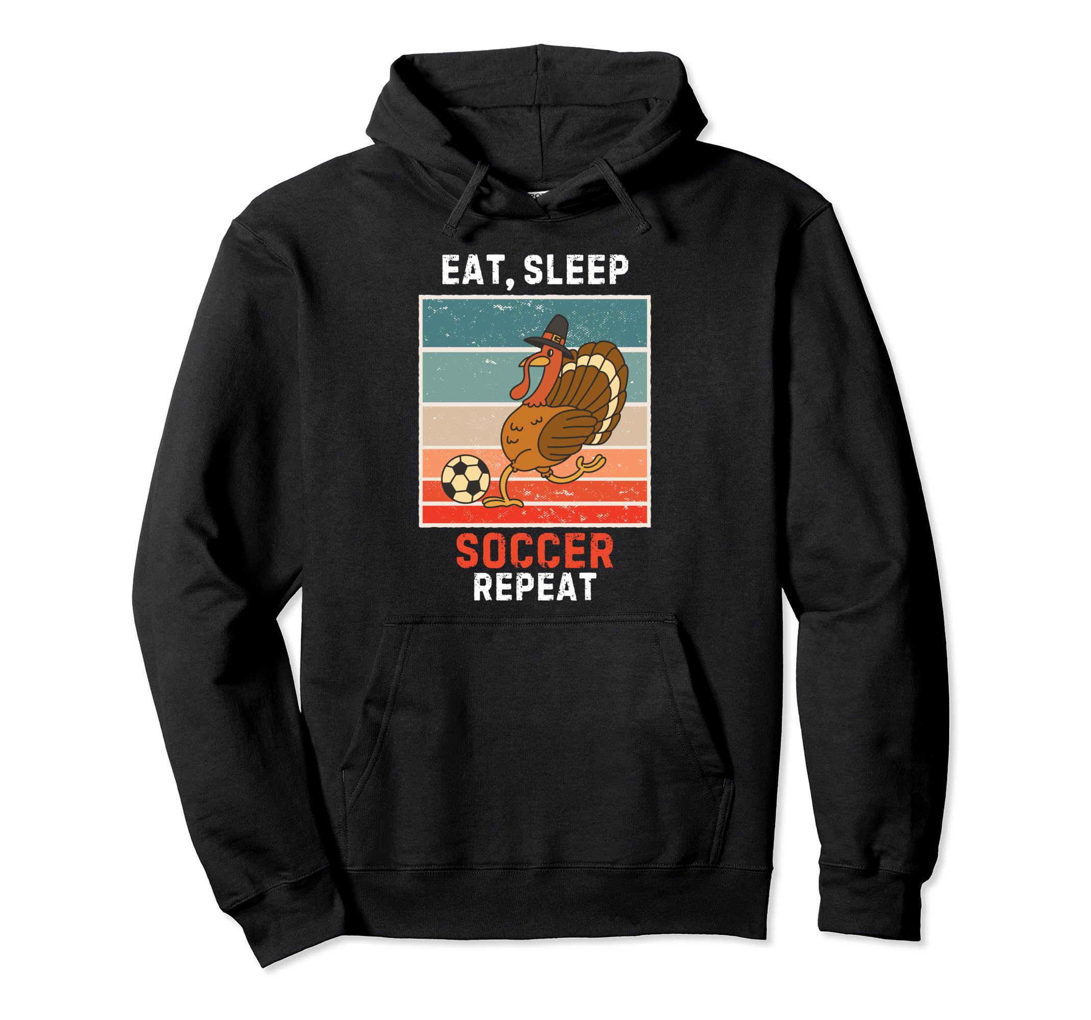 Turkey Bird Eat Sleep Soccer Repeat Hoodie - Custom Art Print Men Women