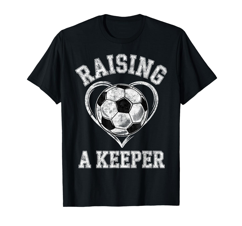 Raising Keeper Soccer Mom Im T-Shirt - Fun Novelty Design Unisex