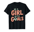 Be Goals Soccer Player Soccer T-Shirt - Graphic Print for Adults