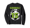 15 Year Old Birthday Soccer Sweatshirt - Custom Art Print for Adults