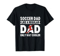 Soccer Dad Like Regular Dad Only Cooler T-Shirt - Trendy Graphic Men Women