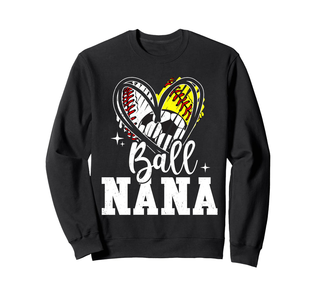Ball Nana Baseball Softball Sweatshirt - Fun Novelty Design Men Women