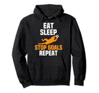 Eat Sleep Stop Goals Repeat Hoodie - Custom Art Print for Adults