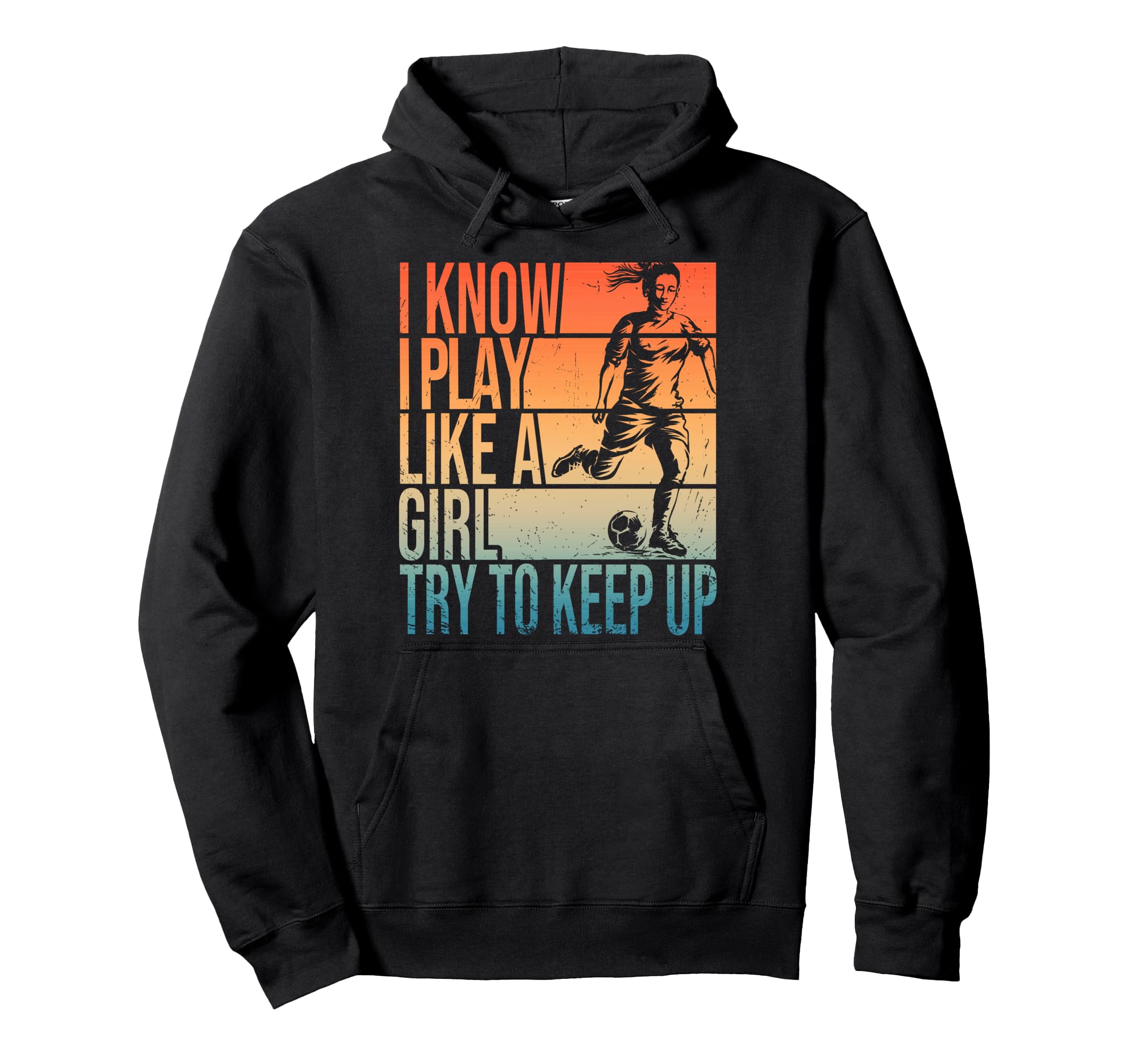 I Know I Play Like Try To Keep Up Hoodie - Unique Graphic for Adults