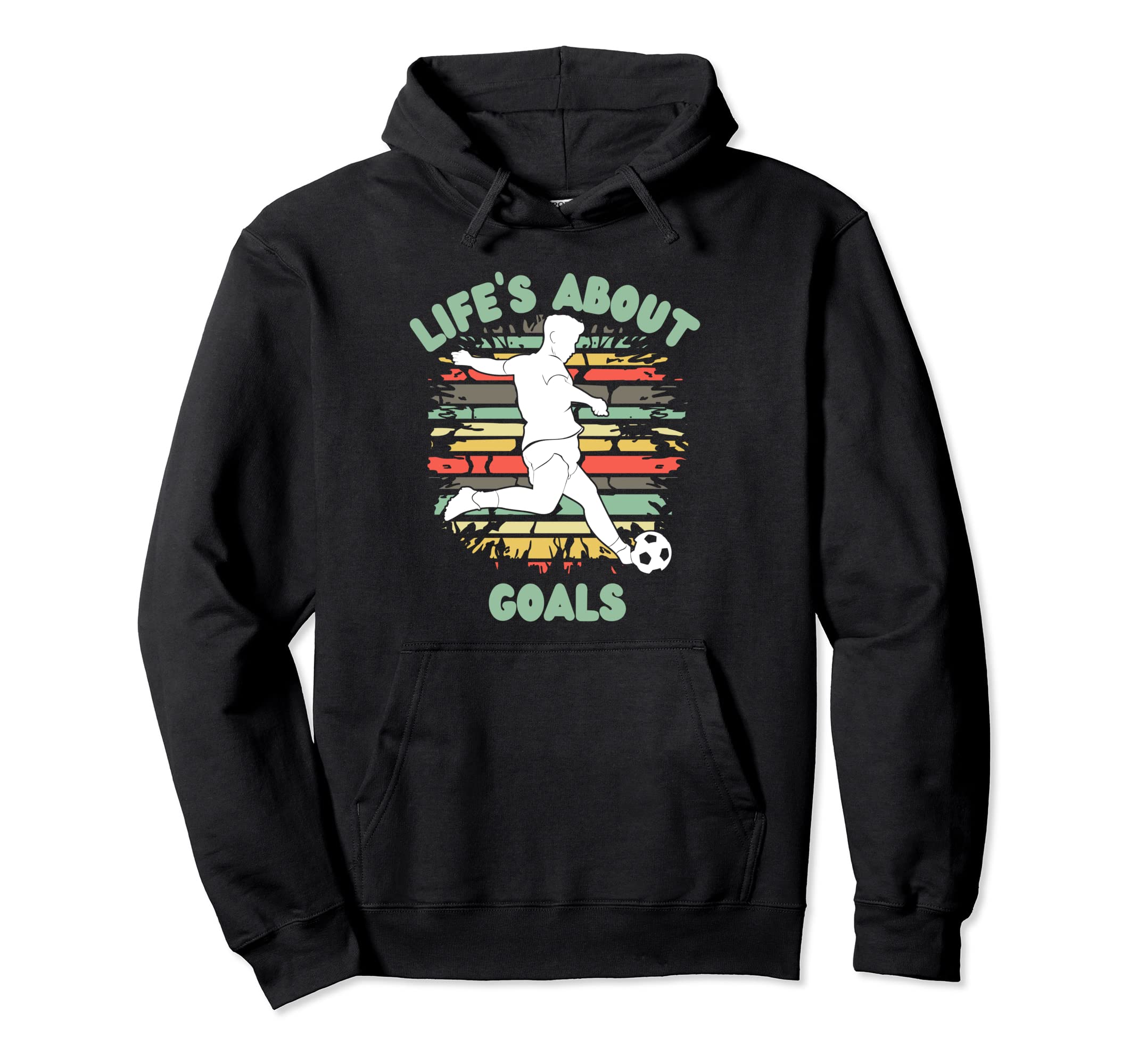Lifes About Goals Funny Soccer Hoodie - Casual Everyday Wear for Adults