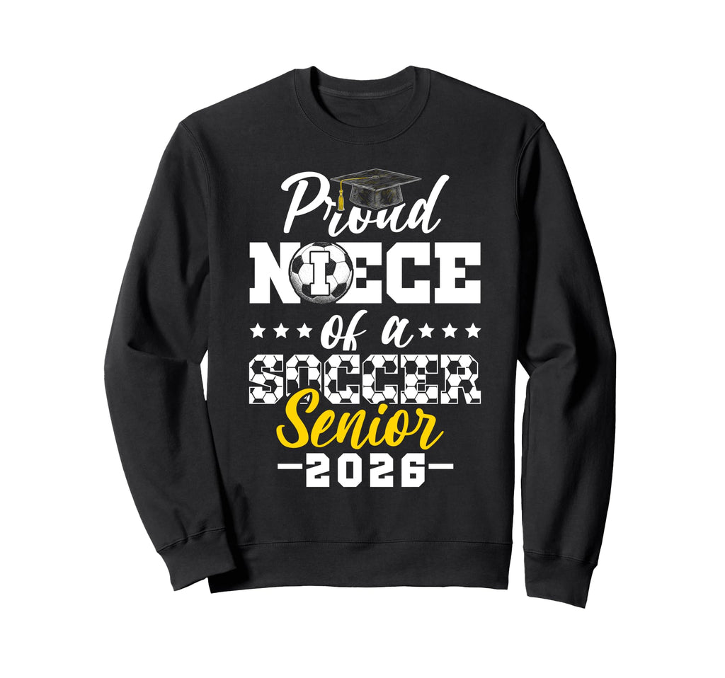 Proud Niece Soccer Senior Sweatshirt - Casual Everyday Wear for Adults