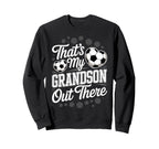 Thats My Grandson Out There Sweatshirt - Minimalist Print for Adults