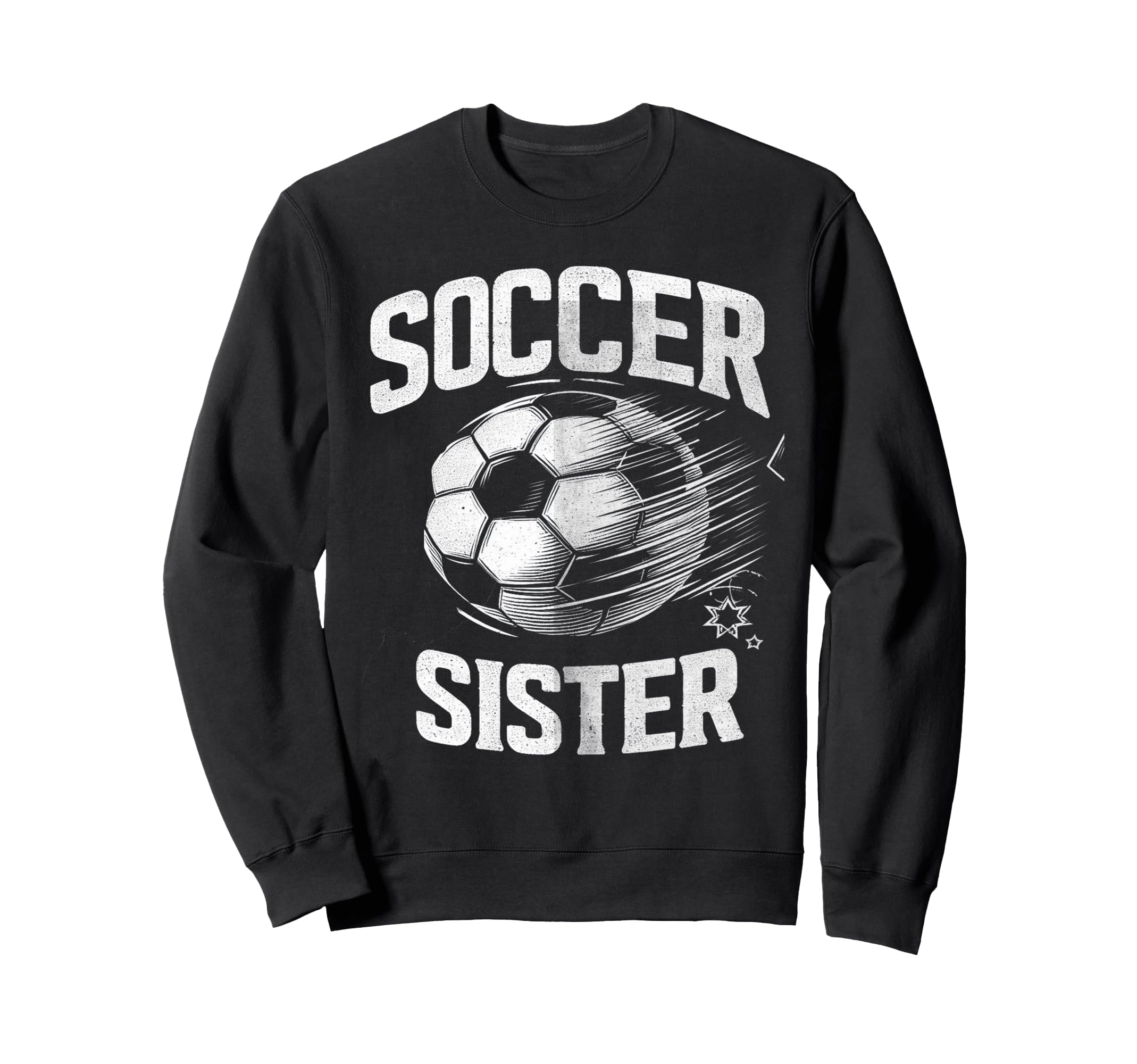 Soccer Sister Football Lover Gifts Sweatshirt - Unique Graphic Unisex