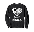 Ball Nana Heart Funny Soccer Volleyball Sweatshirt - Graphic Print Unisex
