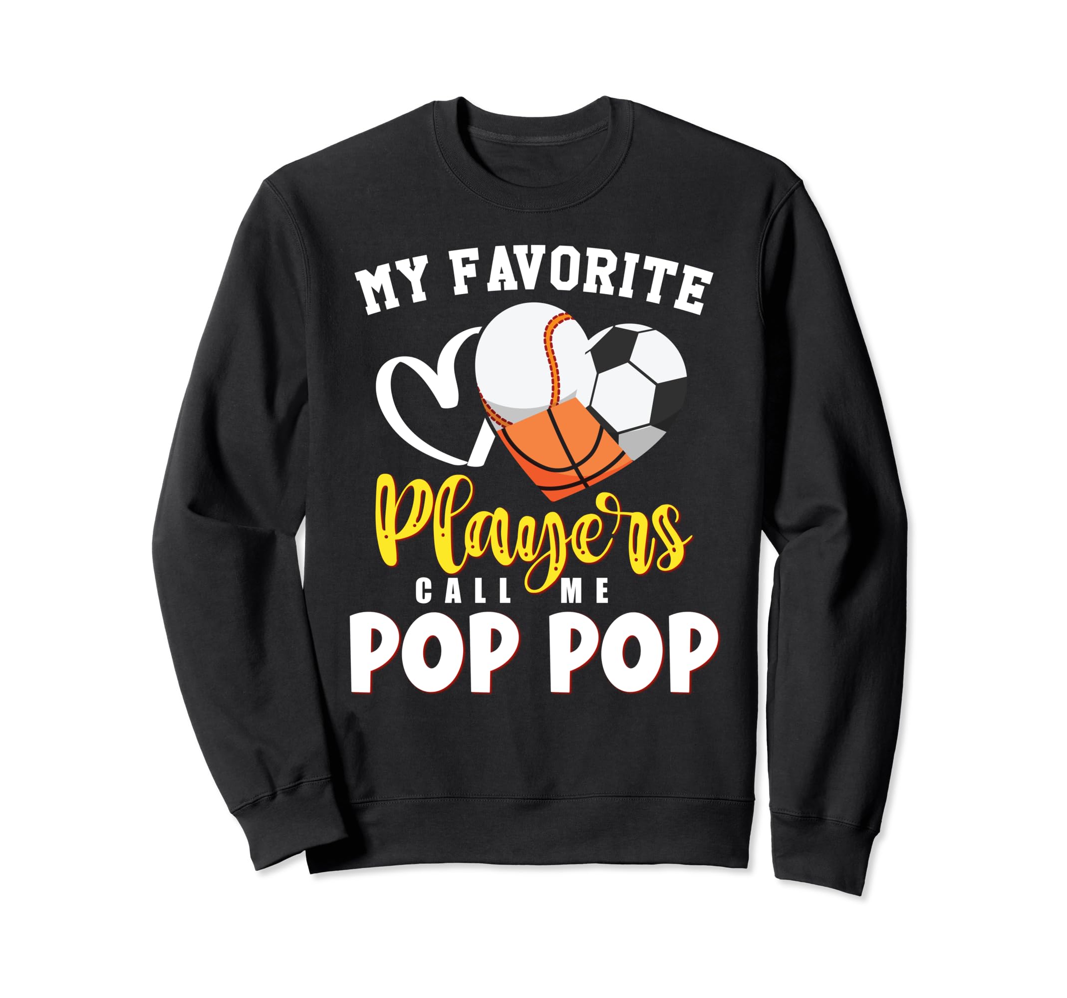 Pop Pop My Favorite Baseball Soccer Sweatshirt - Unique Graphic Unisex